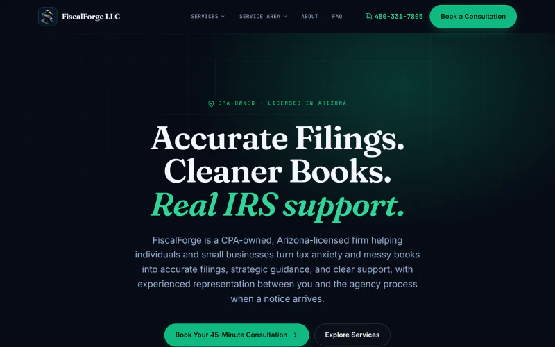Live screenshot of the FiscalForge homepage - a CPA-owned tax and accounting firm in Scottsdale, Arizona.